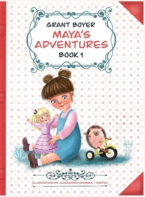 Maya's Adventures Book 1 by Boyer, Grant