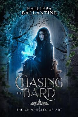 Chasing the Bard by Ballantine, Philippa