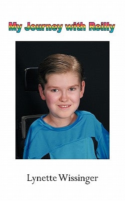 My Journey with Reilly by Wissinger, Lynette