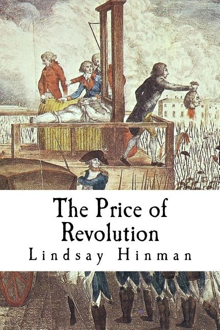 The Price of Revolution by Hinman, Lindsay