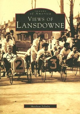Views of Lansdowne by Schultz, Matthew