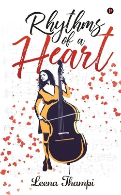 Rhythms of a Heart by Leena Thampi
