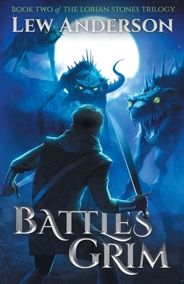 Battles Grim by Anderson, Lew