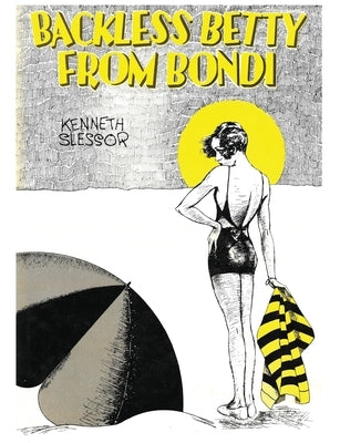 Backless Betty from Bondi by Slessor, Kenneth