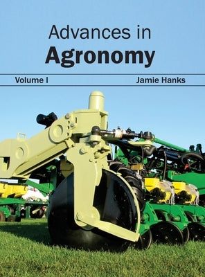 Advances in Agronomy: Volume I by Hanks, Jamie
