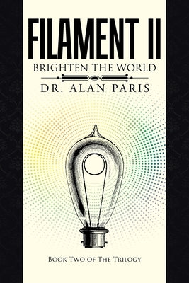 Filament Ii: Brighten the World by Paris, Alan