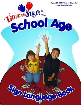 School Age Sign Language Book by Hubler, Lillian I.