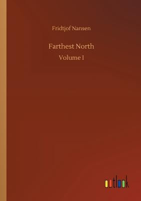 Farthest North by Nansen, Fridtjof