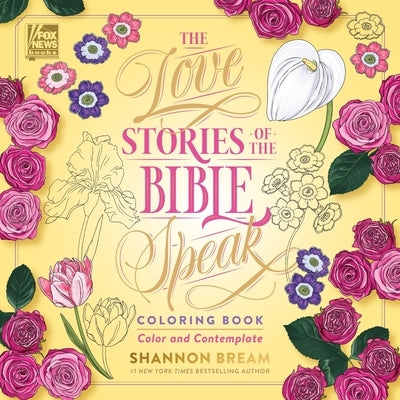 The Love Stories of the Bible Speak Coloring Book: Color and Contemplate by Bream, Shannon