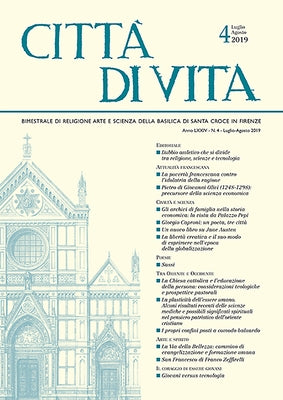 Città Di Vita - A. LXXIV, N. 4, Luglio-Agosto 2019: Bimestrale Di Religione Arte E Scienza Della Basilica Di Santa Croce in Firenze by 