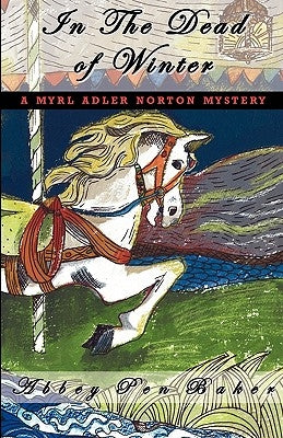 In the Dead of Winter by Baker, Abbey Pen