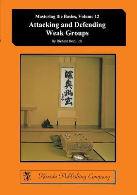 Attacking and Defending Weak Groups by Bozulich, Richard