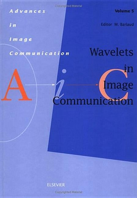 Wavelets in Image Communication: Volume 5 by Barlaud, M.