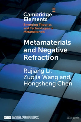 Metamaterials and Negative Refraction by Li, Rujiang