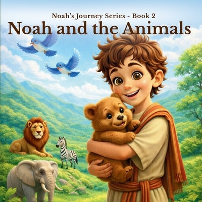 Noah and the Animals by Smith, Laurie