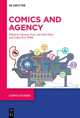 Comics and Agency by Ossa, Vanessa