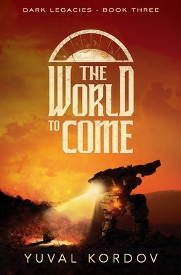 The World to Come by Kordov, Yuval