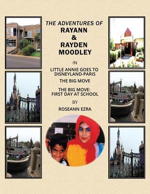 The Adventures of Rayann & Rayden Moodley by Ezra, Roseann