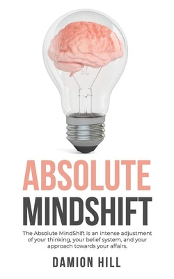 Absolute MindShift by Hill, Damion