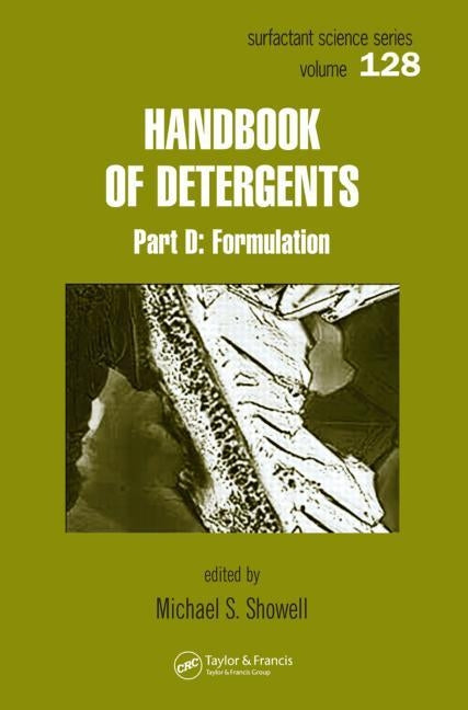 Handbook of Detergents, Part D: Formulation by Showell, Michael