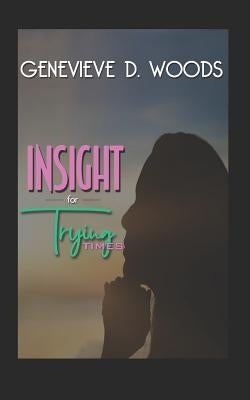 Insight for Trying Times by Designs, Dodson Media