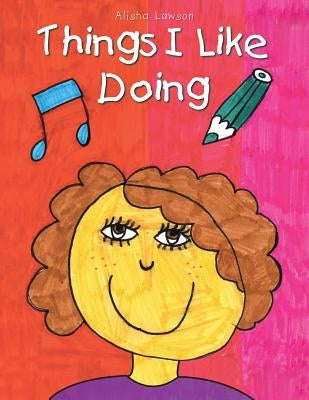 Things I Like Doing by Lawson, Alisha