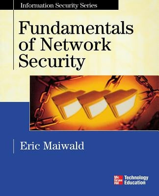Fundamentals of Network Security by Maiwald, Eric