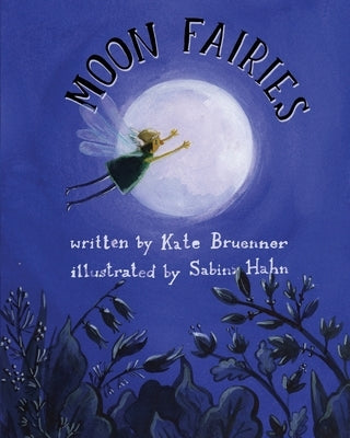 Moon Fairies by Hahn, Sabina