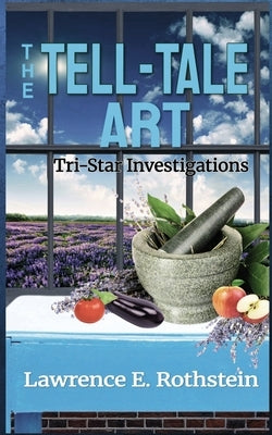 The Tell-Tale Art by Rothstein, Lawrence E.