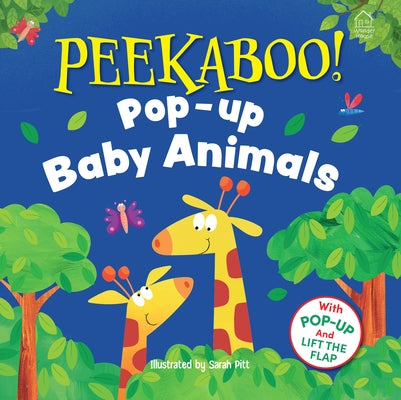Pee-Ka-Boo! Pop-Up: Baby Animals: Pop-Up and Lift the Flap by 