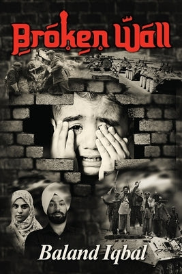Broken Wall by Iqbal, Baland