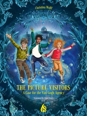 The Picture Visitors: A Case for the Van Gogh Agency by Wolff, Christina