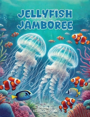 JellyFish Jamboree by Costanzo, Beth
