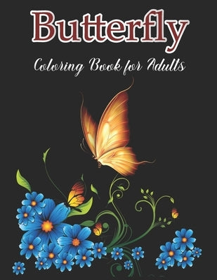 Butterfly Coloring Book for Adults: Butterfly With Flowers Designs For Butterflies Lovers by Paper Printing House