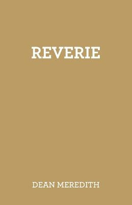 Reverie by Meredith, Dean