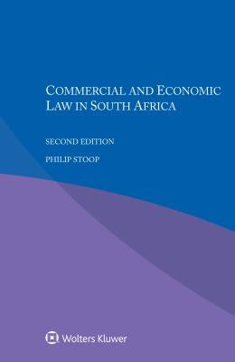 Commercial and Economic Law in South Africa by Stoop, Philip