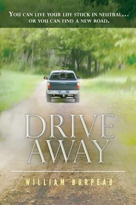 Drive Away by Burpeau, William