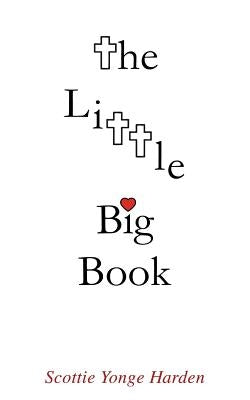 The Little Big Book by Harden, Scottie Yonge