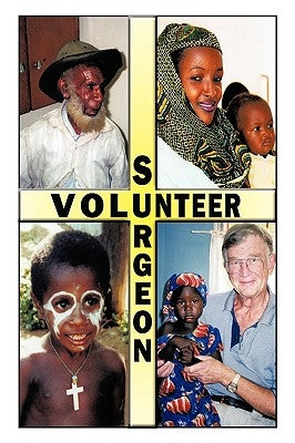 Volunteer Surgeon by Dekraay, Warren