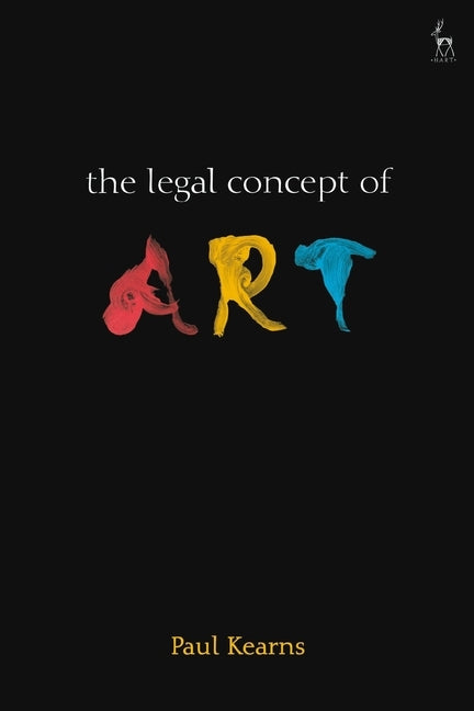 Legal Concept of Art by Kearns, Paul