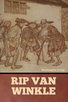 Rip Van Winkle by Irving, Washington