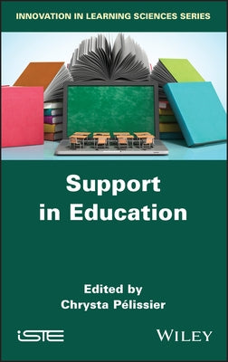 Support in Education by Pelissier, Chrysta