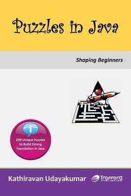 Puzzles in Java: Shaping Beginners by Udayakumar, Kathiravan