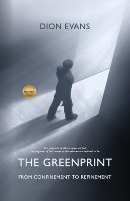 The GreenPrint, From Confinement to Refinement by Evans, Dion