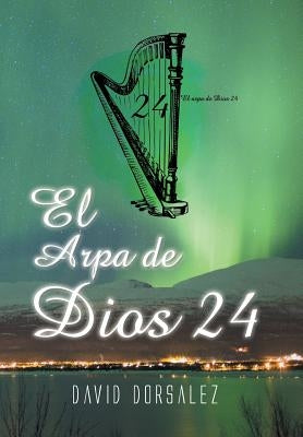 El arpa de Dios 24 by Dorsalez, David