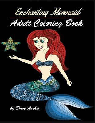 Enchanting Mermaids: Adult Coloring Book Designs by Publisher, Mainland