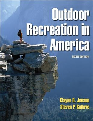 Outdoor Recreation in America by Jensen, Clayne R.