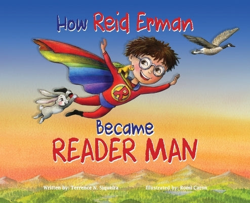 How Reid Erman Became Reader Man by Siqueira, Terrence N.
