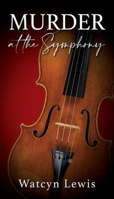 Murder at the Symphony by Lewis, Watcyn