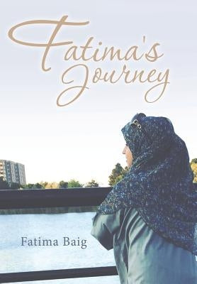 Fatima's Journey by Baig, Fatima